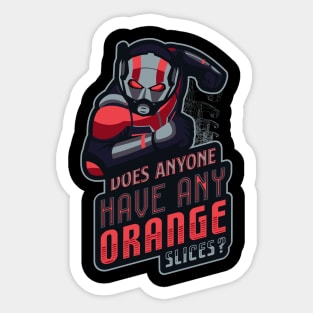 Does anyone have any orange slices Sticker